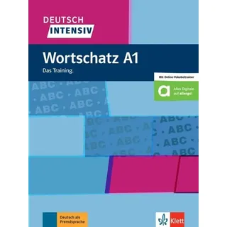 Klett Sprachen GmbH Deutsch intensiv Wortschatz A1. Das Training. Buch + online