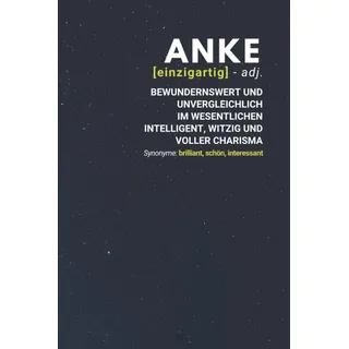 Anke (einzigartig) bewundernswert: Notizbuch inkl. To Do Liste | Das perfekte Geschenk | personalisiert mit dem Namen Anke | Geschenkidee | Geschenke | Name