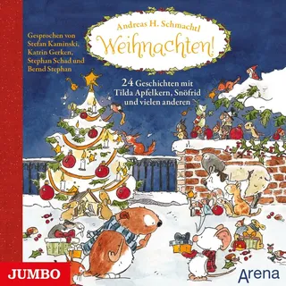 Weihnachten! 24 Geschichten mit Tilda Apfelkern Snöfrid und vielen anderen von Andreas H. Schmachtl / JUMBO Neue Medien und Verlag GmbH / MP3 Hörbuch