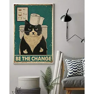 SIGNCHAT Be The Change Smoking Katze Poster Badezimmer Wanddekoration Poster Metall Blechschild 20,3 x 30,5 cm