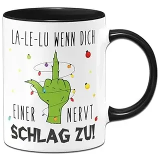 Tassenbrennerei Grinch Tasse - La-Le-Lu wenn dich einer nervt - Weihnachtstasse lustig, Kaffeetasse mit Spruch - Weihnachts-Deko (Schwarz)