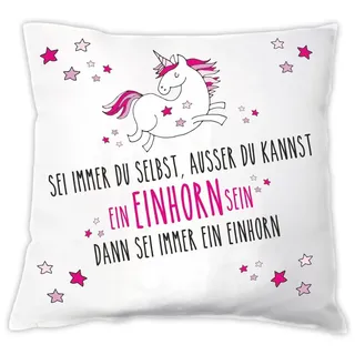 4you Design Deko-Kissen -Sei Immer Du selbst außer Du Kannst EIN Einhorn Sein - dann sei EIN Einhorn- Zierkissen mit lustigem Spruch – Geschenkidee zum Geburtstag