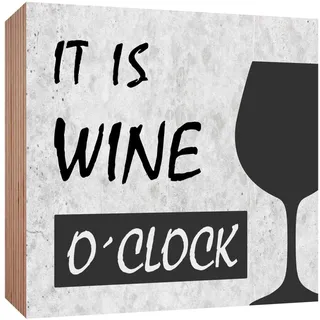 Holzschild It is Wine o Clock Wein Holzbild zum hinstellen oder aufhängen Bild mit Spruch aus Holz Wandschild Dekoschild