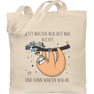 Baumwolltasche - Taschen - Jetzt machen wir erst mal nichts und dann warten wir ab Faultier I Geschenk Faultier Fan I Homeoffice Büro Spruch Kollegen - Unisize - Naturweiß - einkaufstasche￼ - Einheitsgröße