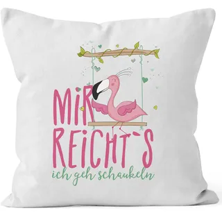 MoonWorks Kissen-Bezug Flamingo Mir reichts ich GEH schaukeln Sprüche Spruch Kissen-Hülle Deko-Kissen Baumwolle Weiss-pink Unisize
