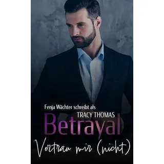 Betrayal - Vertrau mir (nicht)