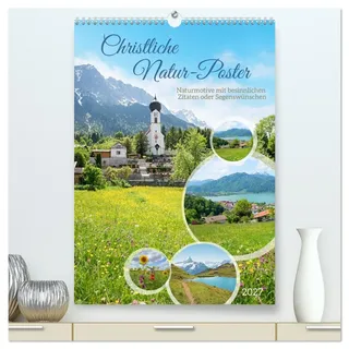 Christliche Natur-Poster (hochwertiger Wandkalender 2027 DIN A2 hoch), Kunstdruck in Hochglanz: Naturmotive mit Bibelwort, Zitat oder Segenswünschen (CALVENDO Glaube)