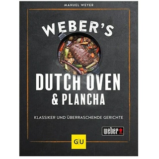 Weber's Dutch Oven und Plancha, Manuel Weyer, Gräfe und Unzer