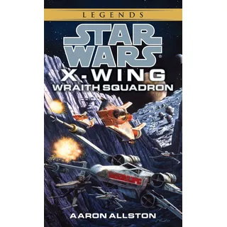 random house worlds Wraith Squadron: Star Wars Legends (Wraith Squadron) (Star Wars: Wraith Squadron - Legends, Band 1)