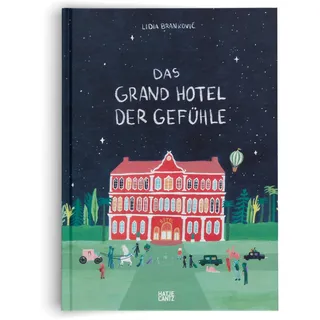 Hatje Cantz Das Grand Hotel der Gefühle