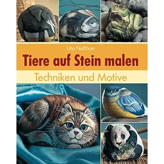 Independently published Tiere auf Stein malen: Kreieren Sie Ihre eigenen Unikate sowie unvergessliche Geschenke. Die Schritt für Schritt Anleitungen für das bemalen von ... Hunden, Eulen, Vögeln, Enten und Elefanten.