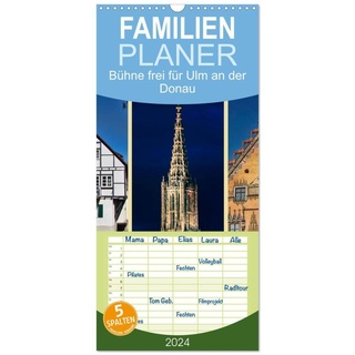 Familienplaner 2024 - Bühne Frei Für Ulm An Der Donau Mit 5 Spalten (Wandkalender  21 X 45 Cm) Calvendo