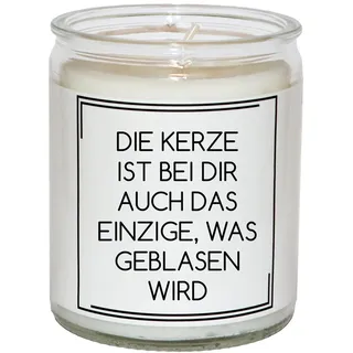 Lustige Spruchkerze im Glas – viele freche Designs, 50Std. Brennd., Geschenkkerze – Geschenkidee für Freunde, Männer & Frauen (Die Kerze ist bei dir auch das Einzige, was geblasen wird)