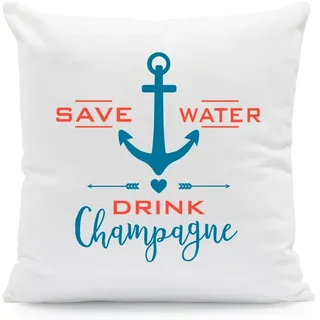 GRAVURZEILE Zierkissen mit Spruch - Save Water, drink Champagne - Kissen im Anker Motiv -, starke Farben ohne verblassen, Maschinenwäsche geeignet - ohne Füllung
