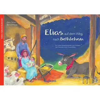 Kaufmann Ernst Vlg GmbH Elias auf dem Weg nach Bethlehem Folien-Adventskalender für Kinder
