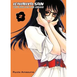 Ichimiya-san, wie nur ich sie kenne, Band 2