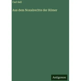 Aus dem Noxalrechte der Römer