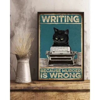 SIGNCHAT Schriftsteller-Poster, Schriftzug "Because Murder Is Wrong", schwarze Katze, Wanddekoration, Blechschild, 20,3 x 30,5 cm