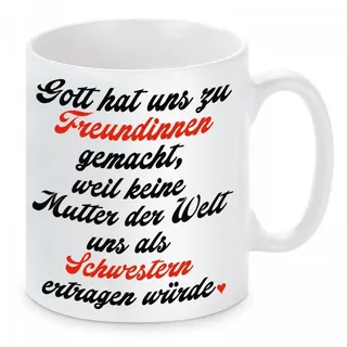 Herzbotschaft Tasse Kaffeebecher mit Motiv Gott hat uns zu Freundinnen gemacht, Keramik, Kaffeetasse spülmaschinenfest und mikrowellengeeignet