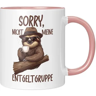 LIEBTASTISCH® Tasse mit Spruch - Sorry, nicht meine Entgeltgruppe - lustige Kaffeetasse für Büro Arbeit coole Tassen - Lustig Sprüchen Sprüche - Ich Hasse - rosa