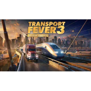 Transport Fever 3 - Deluxe Edition