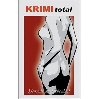KRIMI total 130 - KRIMI total - Jenseits der Schönheit