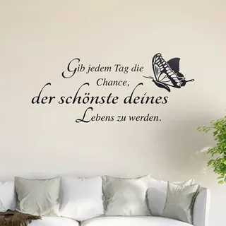Gib jedem tag die Chance... Wandtattoo in 6 Größen - Wandaufkleber Wall Sticker - Dekoration, Küche, Wohnzimmer, Schlafzimmer, Badezimmer