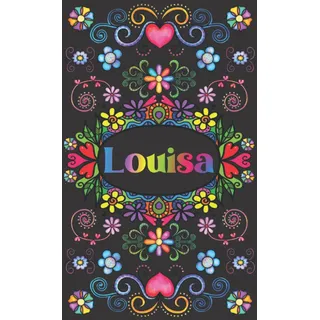 PERSONALISIERTES NOTIZBUCH FÜR LOUISA: Schönes Geschenk für Louisa (Liniertes Notizbuch für Mädchen und Frauen)