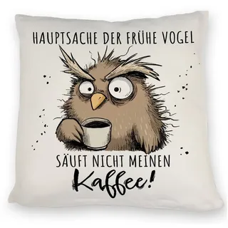 speecheese Dekokissen Eule Kissen mit Spruch Früher Vogel soll nicht Kaffee saufen