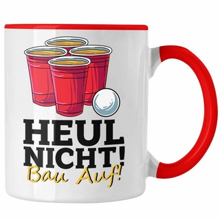 Trendation Tasse Lustige Tasse "Heul Nicht Bau Auf" für Beer Pong Bierpong Fans rot