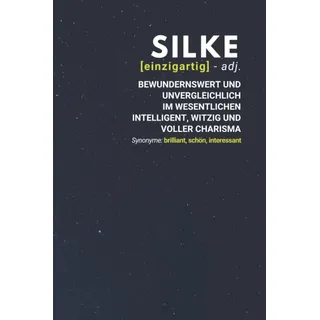 Silke (einzigartig) bewundernswert: Notizbuch inkl. To Do Liste | Das perfekte Geschenk | personalisiert mit dem Namen Silke | Geschenkidee | Geschenke | Name