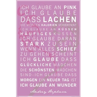 Motivational - Ich glaube an Pink Zitate Sprüche Motivations Poster, Druck, Poster - Grösse cm