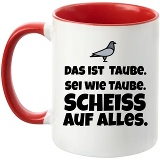 Tasse mit Spruch - Taube - beidseitig Bedruckt - Teetasse - Kaffetasse - lustig - Arbeit - Büro - Chef (Rot)