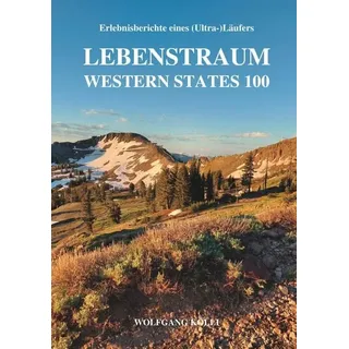 Lebenstraum Western States 100