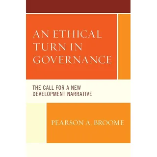 An Ethical Turn in Governance: Buch von Pearson A. Broome