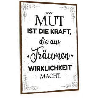 GRAVURZEILE Holzschild mit Spruch - Mut ist die Kraft - Motivierender Kunstdruck auf Holz - Wand Dekoration Poster im Vintage Look für Sie & Ihn - Geschenk zur Eröffnung Selbstständigkeit