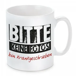 Herzbotschaft Tasse Kaffeebecher mit Motiv Bitte keine Fotos bin krankgeschrieben, Keramik, Kaffeetasse spülmaschinenfest und mikrowellengeeignet