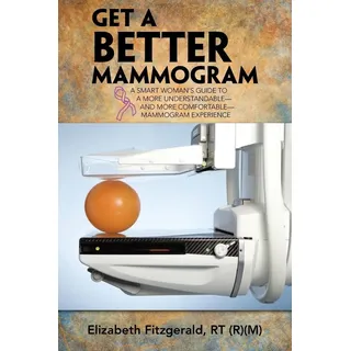 Get a Better Mammogram: Buch von Elizabeth Fitzgerald Rt