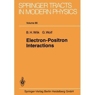 Electron-Positron Interactions: Buch von B. H. Wiik/ G. Wolf