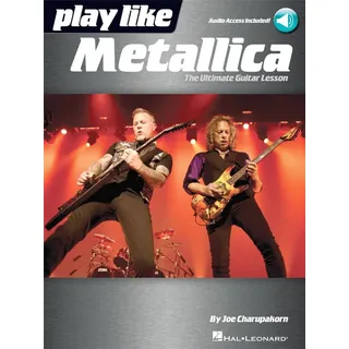 HAL LEONARD Play Like Metallica: The Ultimate Guitar Lesson