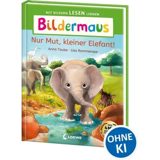 Loewe Bildermaus - Nur Mut, kleiner Elefant!