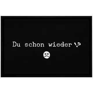 MoonWorks Fußmatte Fußmatte mit Spruch lustig Du schon wieder? emojji Ironie Witz rutschfest & waschbar Moonworks®, rechteckig weiß