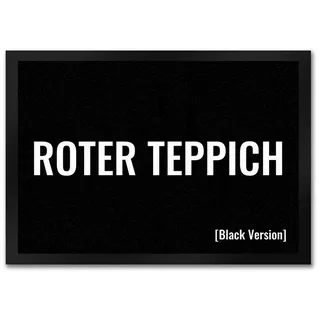 speecheese Fußmatte Fußmatte in 35x50 cm mit lustigem Spruch Roter Teppich [Black 35 cm