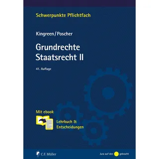 C.F. Müller Grundrechte. Staatsrecht II: Mit ebook: Lehrbuch & Entscheidungen (Schwerpunkte Pflichtfach)
