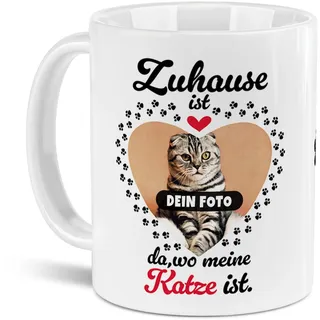 Tassendruck Katzen-Tasse mit Foto Zuhause ist da, wo meine Katze ist - Persönliches Geschenk für Katzenliebhaber zum Geburtstag | Personalisiertes Geschenk, 300 ml, Weiß