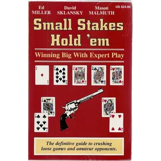 Two Plus Two Small Stakes Hold 'em: Winning Big with Expert Play (Small Stakes Poker Games)