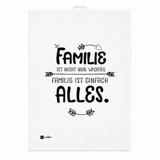 PPD Geschirrtuch Geschirrtuch mit Spruch - Familie ist nicht nur Wichtig, (1-tlg) weiß