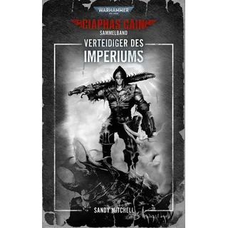 Black Library Warhammer 40.000 - Verteidiger des Imperiums