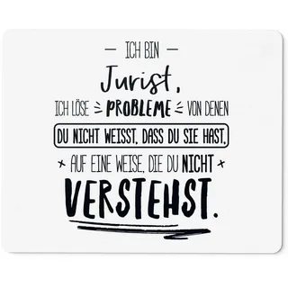 JUNIWORDS Mauspad Mousepad, Ich Bin Jurist, ich löse Probleme, von denen du Nicht weißt, DASS du Sie hast, auf eine Weise, die du Nicht verstehst (5000129)
