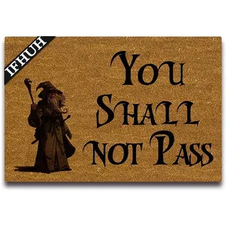 IFHUH Fußmatte mit Aufschrift "You Shall Not Pass", lustige Fußmatte für den Innen- und Außenbereich, Gummi, rutschfeste Unterseite, 76,2 cm (B) x 45,7 cm (L)
